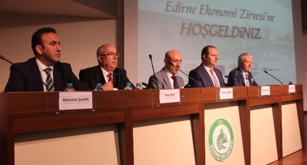 Edirne Ekonomisinin Geleceği Masaya Yatırıldı